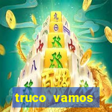 truco vamos torneios online